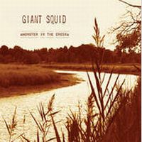 Giant Squid - Monster in the Creek CD (album) cover