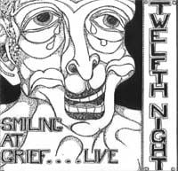 Twelfth Night - Smiling At Grief...Live CD (album) cover