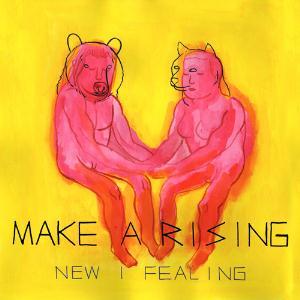 Make A Rising New I Fealing album cover
