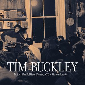 Tim Buckley Live at The Folklore Center, NYC: March 6th, 1967 album cover