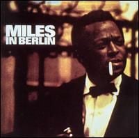 Miles Davis Miles in Berlin album cover