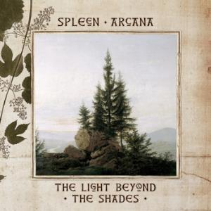 Spleen Arcana The Light Beyond The Shades album cover