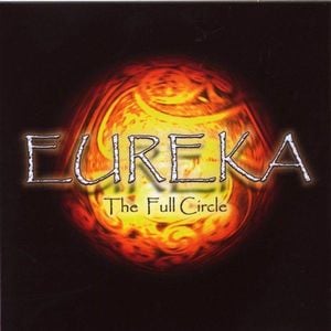 Eureka - The Full Circle CD (album) cover