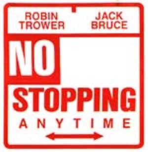 Jack Bruce - No Stopping Anytime (with Robin Trower) CD (album) cover