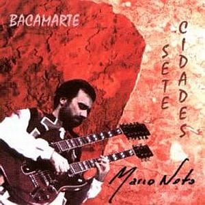 Bacamarte Mrio Neto: Sete Cidades album cover