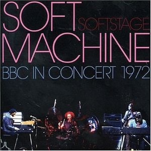 The Soft Machine Soft Stage BBC In Concert 1972 album cover