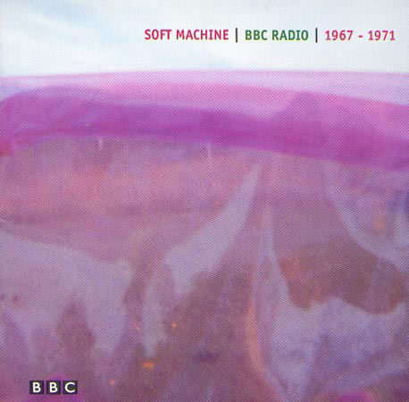 The Soft Machine BBC - Radio 1967 - 1971 album cover