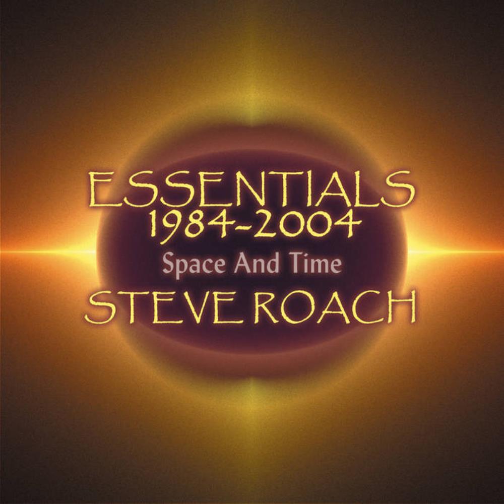 Steve Roach Essentials 1984-2004 / Space and Time album cover