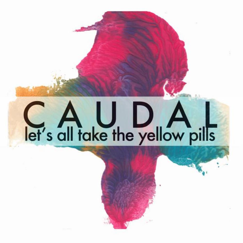 Caudal Let's All Take The Yellow Pills album cover