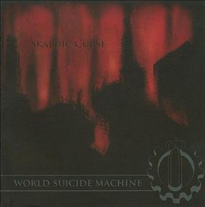 Skaldic Curse - World Suicide Machine CD (album) cover