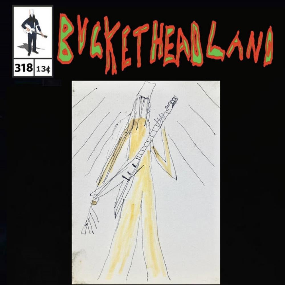 Buckethead - Pike 318 - March 19, 2020 CD (album) cover