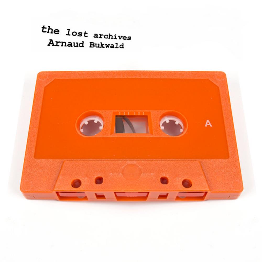 Arnaud  Bukwald - the lost archives CD (album) cover