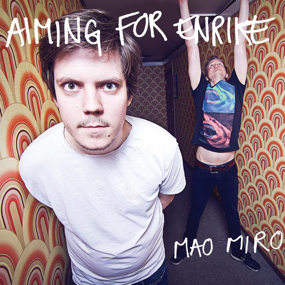 Aiming for Enrike - Mao Miro CD (album) cover