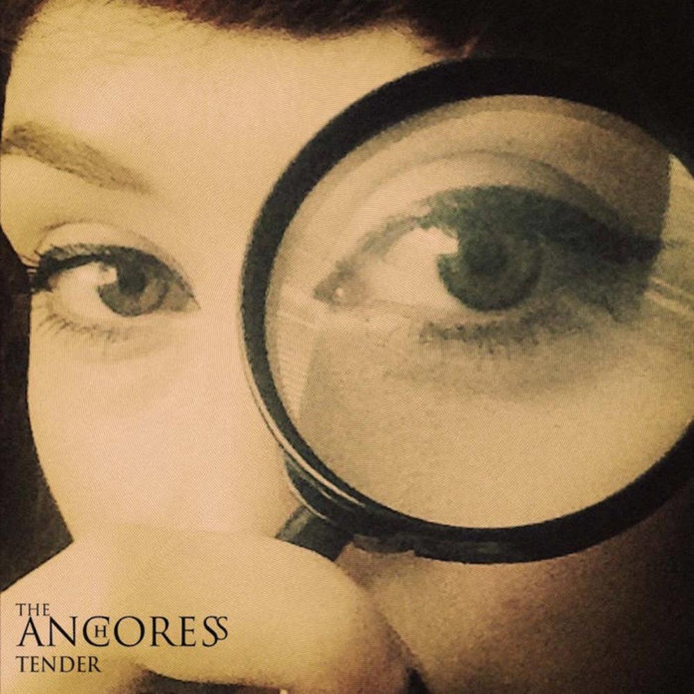 The Anchoress - Tender CD (album) cover