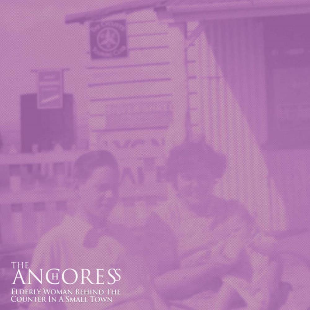 The Anchoress Elderly Woman Behind the Counter in a Small Town album cover