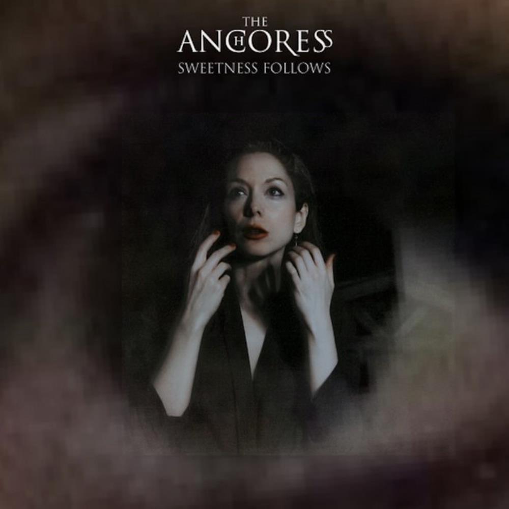 The Anchoress Sweetness Follows album cover