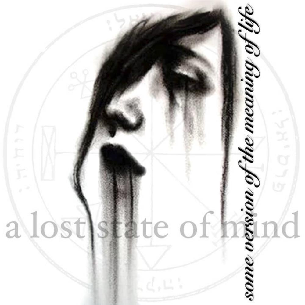 A Lost State Of Mind - Some Version of The Meaing of Life (VII) CD (album) cover