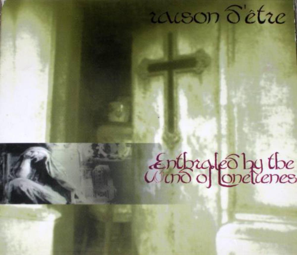 Raison d'Etre - Enthraled By The Wind Of Lonelienes CD (album) cover