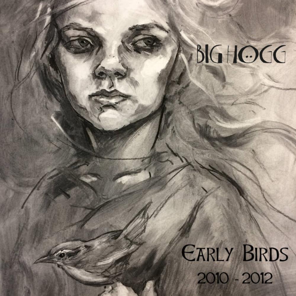 Big Hogg - Early Birds 2010-2012 CD (album) cover