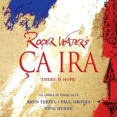 Roger WatersÇa Ira album cover Roger Waters Ça Ira album cover