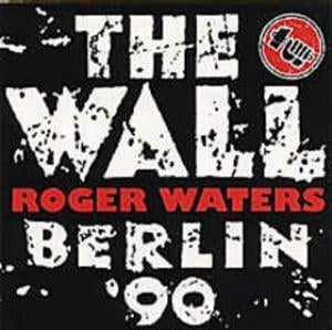 Roger Waters - The Wall - Berlin '90 - Commemorative EP CD (album) cover