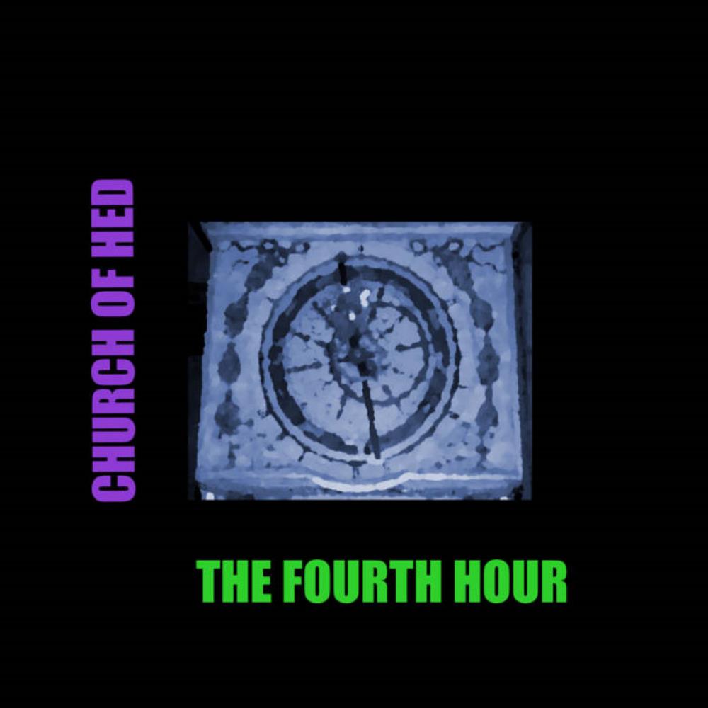 Church Of Hed - The Fourth Hour CD (album) cover
