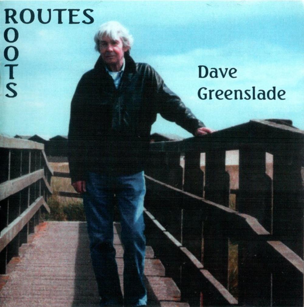 Dave Greenslade - Routes - Roots CD (album) cover