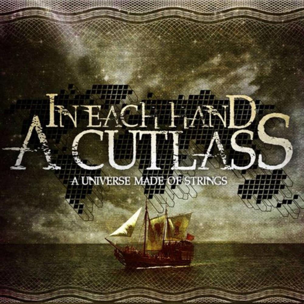 In Each Hand A Cutlass Universe Made Of Strings album cover