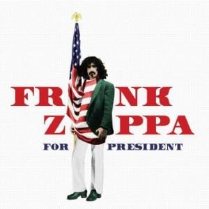 Frank Zappa - Frank Zappa For President CD (album) cover