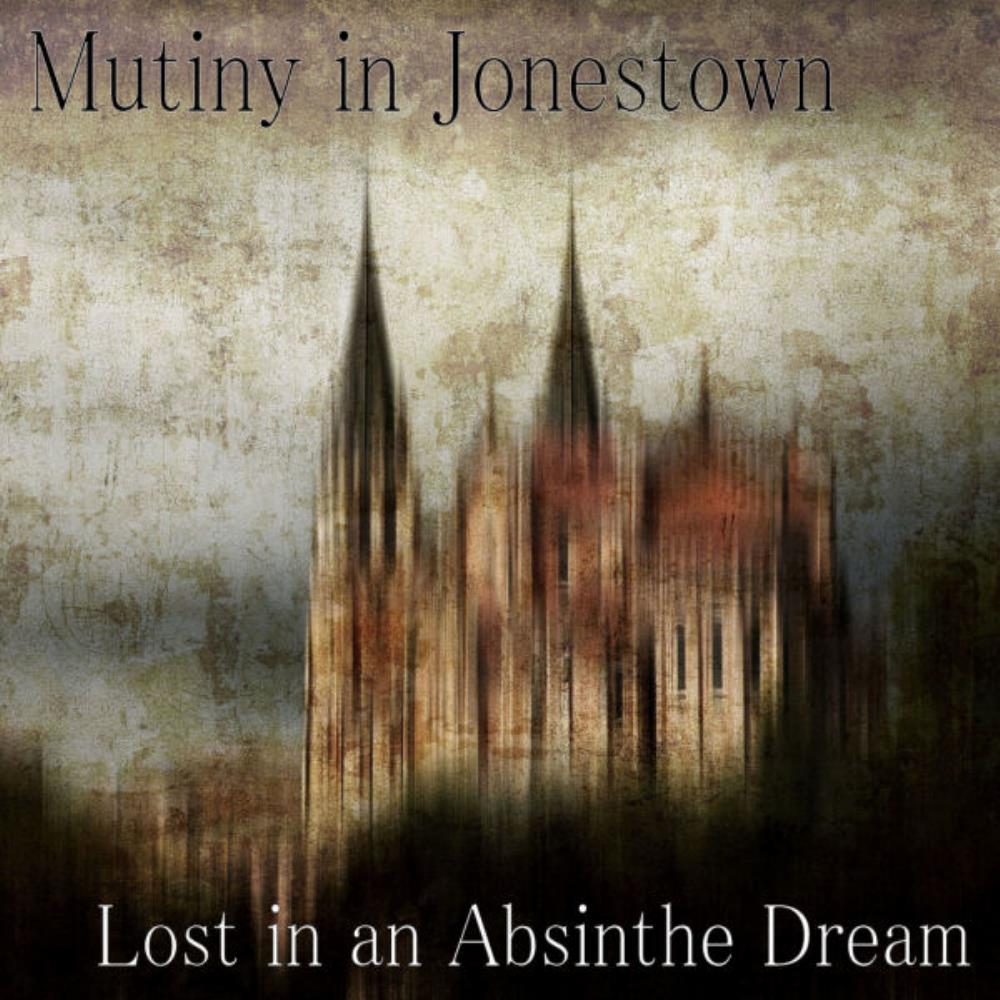 Mutiny In Jonestown - Lost in an Absinthe Dream CD (album) cover