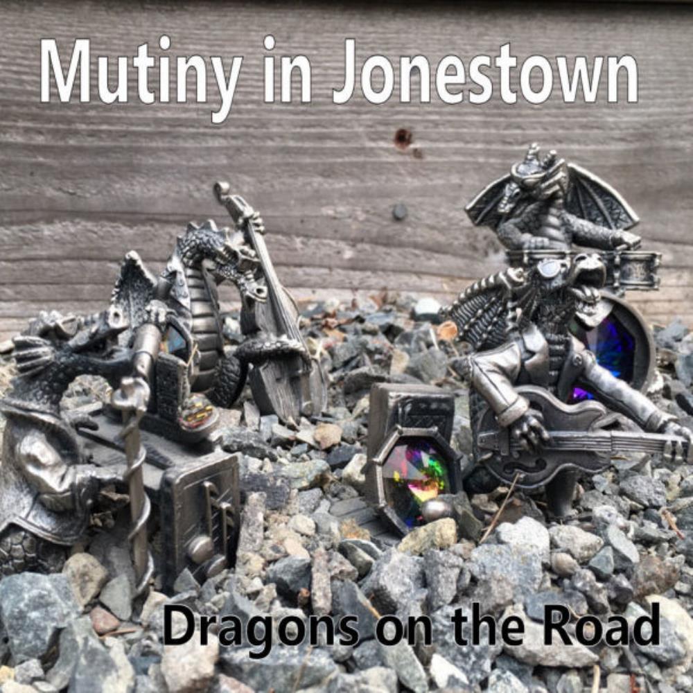 Mutiny In Jonestown Dragons on the Road album cover