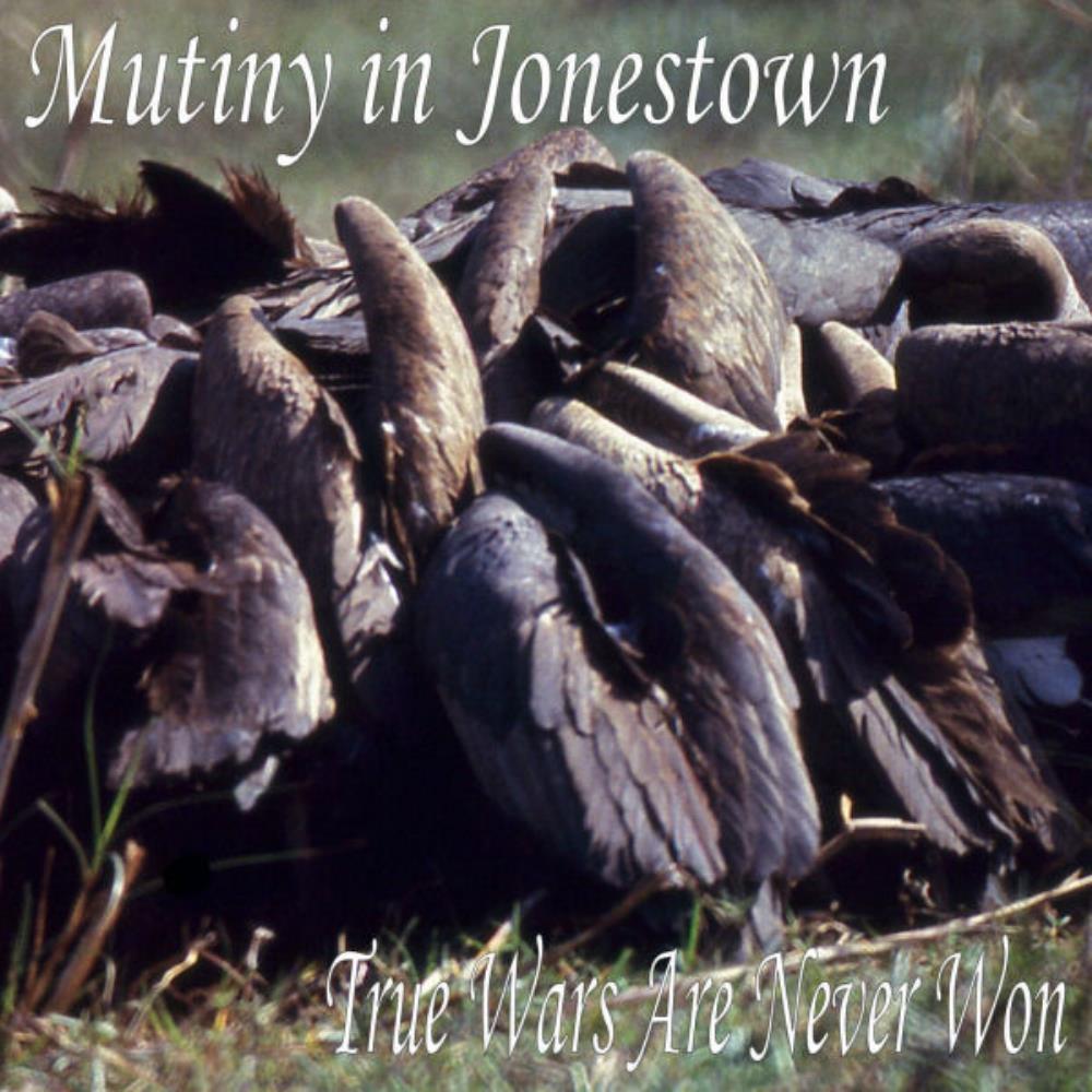 Mutiny In Jonestown - True Wars Are Never Won CD (album) cover