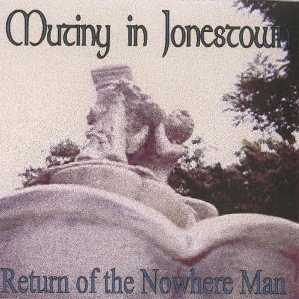 Mutiny In Jonestown - Return Of The Nowhere Man CD (album) cover