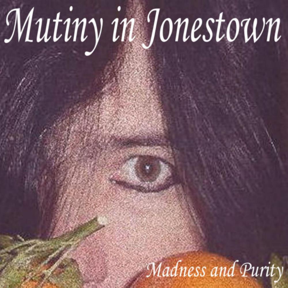Mutiny In Jonestown - Madness and Purity CD (album) cover