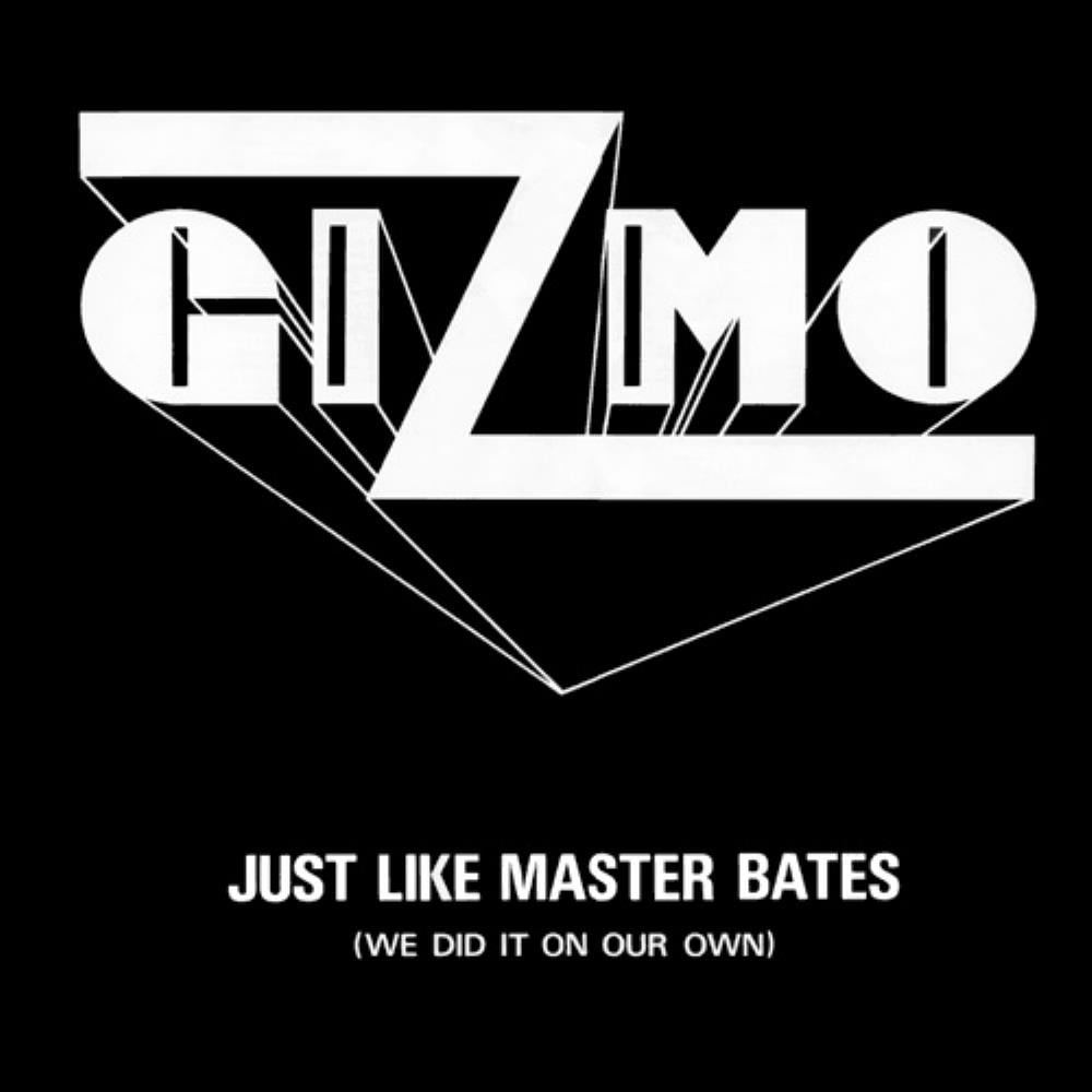Gizmo - Just Like Master Bates CD (album) cover