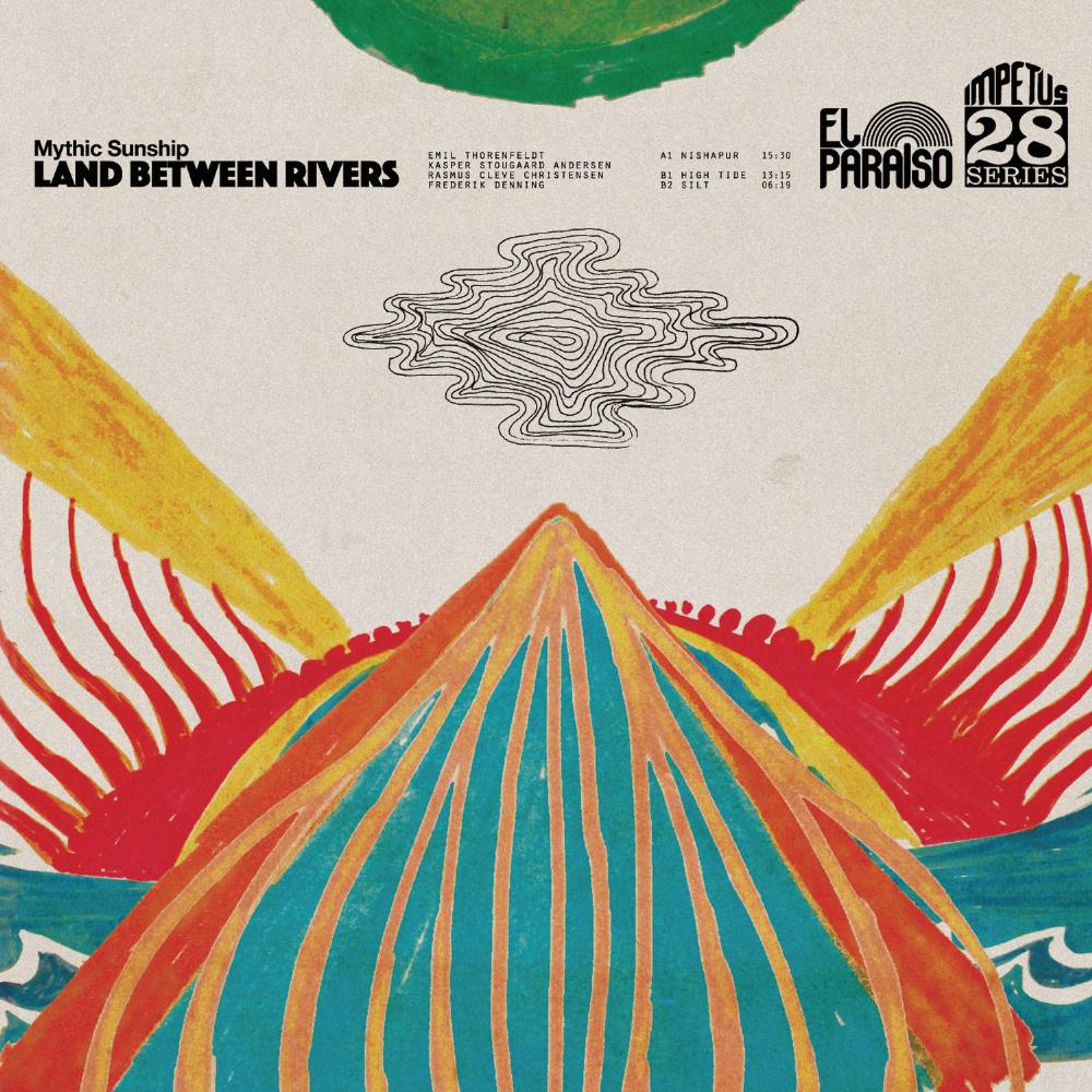 Mythic Sunship Land Between Rivers album cover