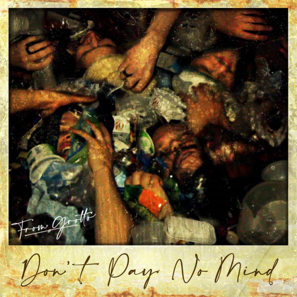 From Grotto - Don't Pay No Mind CD (album) cover