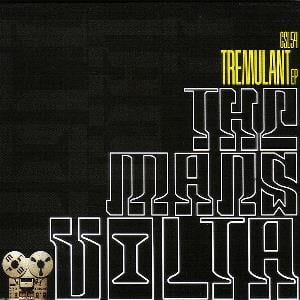  Tremulant EP by MARS VOLTA, THE album cover