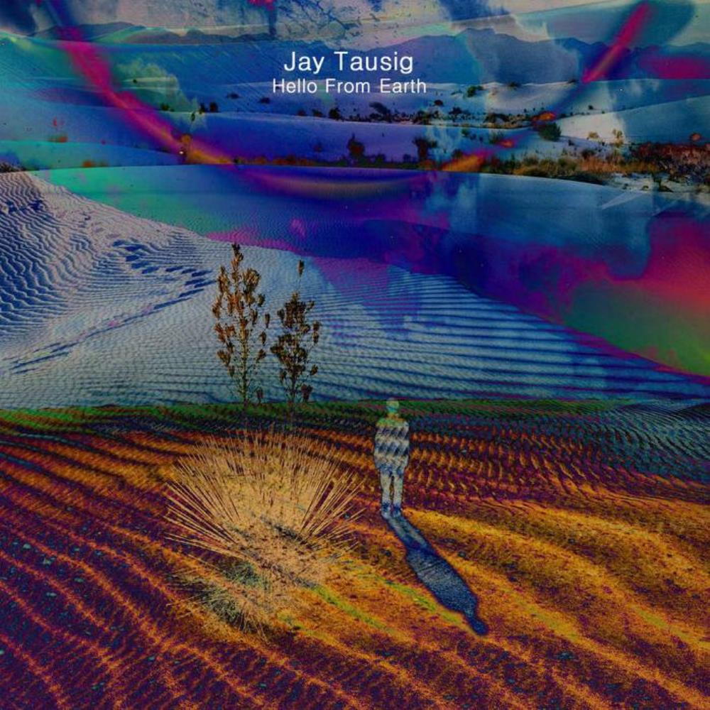 Jay Tausig Hello From Earth album cover