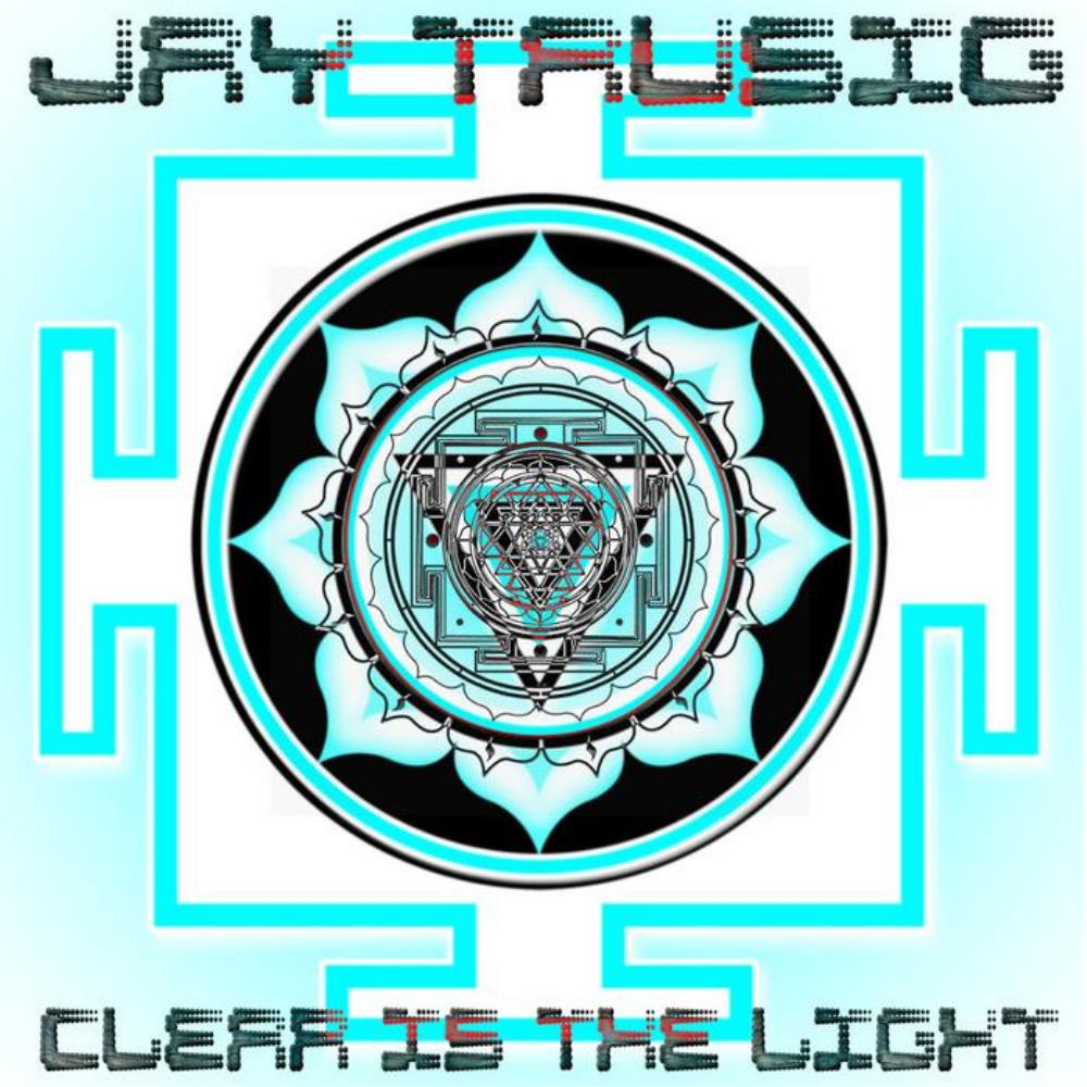 Jay Tausig - Clear Is The Light CD (album) cover