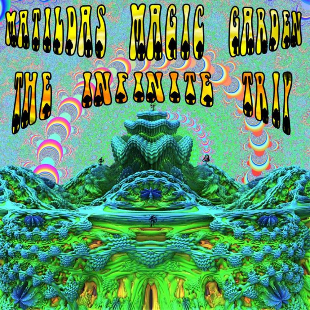 The Infinite Trip Matilda's Magic Garden album cover
