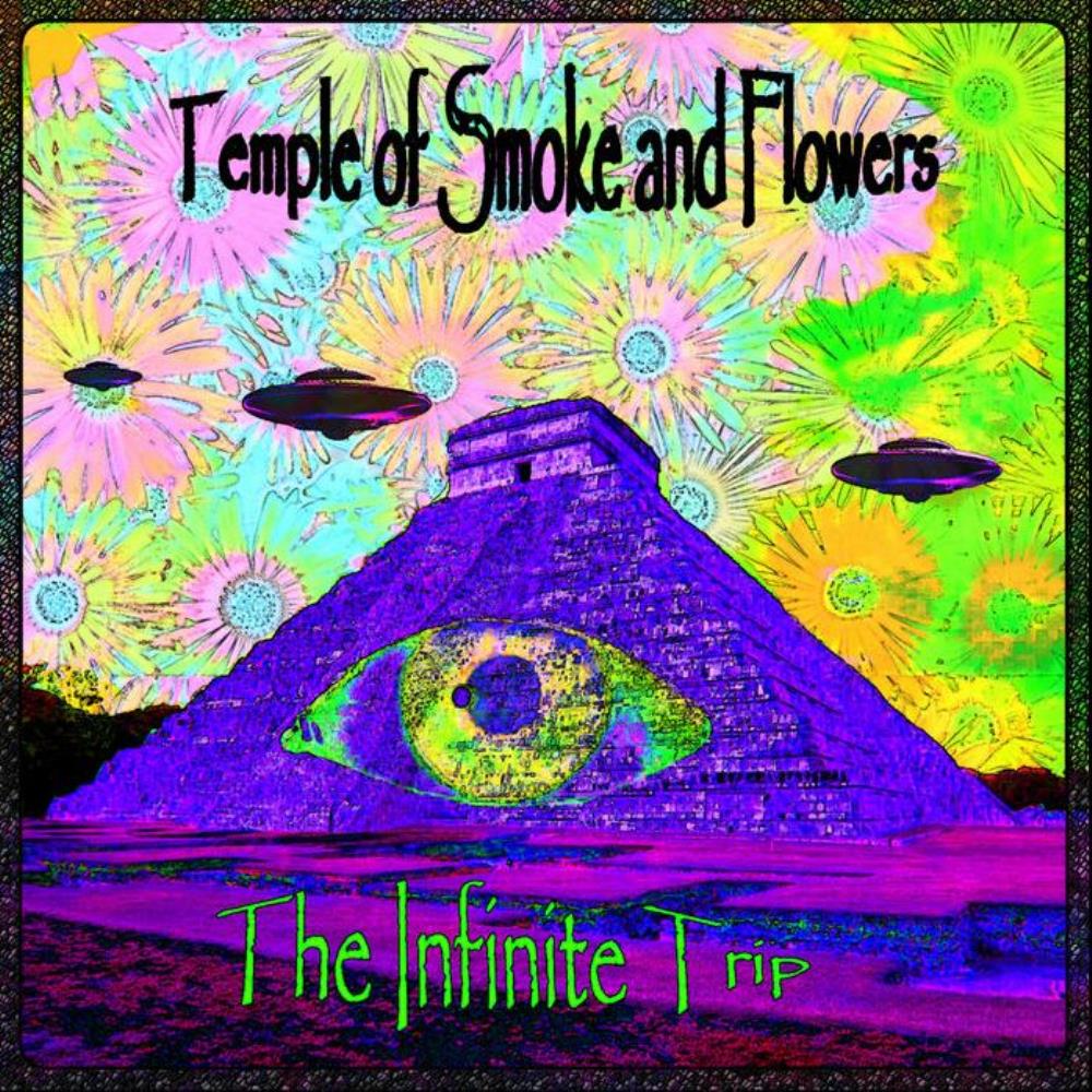 The Infinite Trip Temple Of Smoke And Flowers album cover