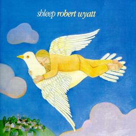 Robert Wyatt Shleep album cover