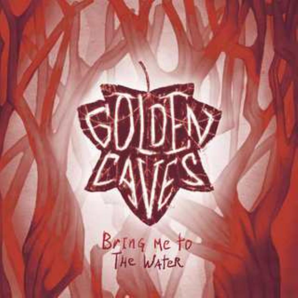 Golden Caves - Bring Me to the Water CD (album) cover