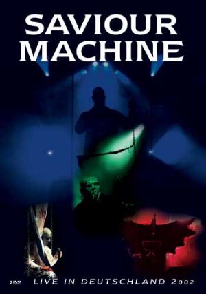 Saviour Machine Live in Deutschland 2002 album cover