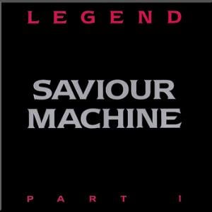 Saviour Machine - Legend Part I CD (album) cover
