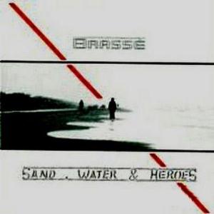 Brass - Sand, Water And Heroes CD (album) cover
