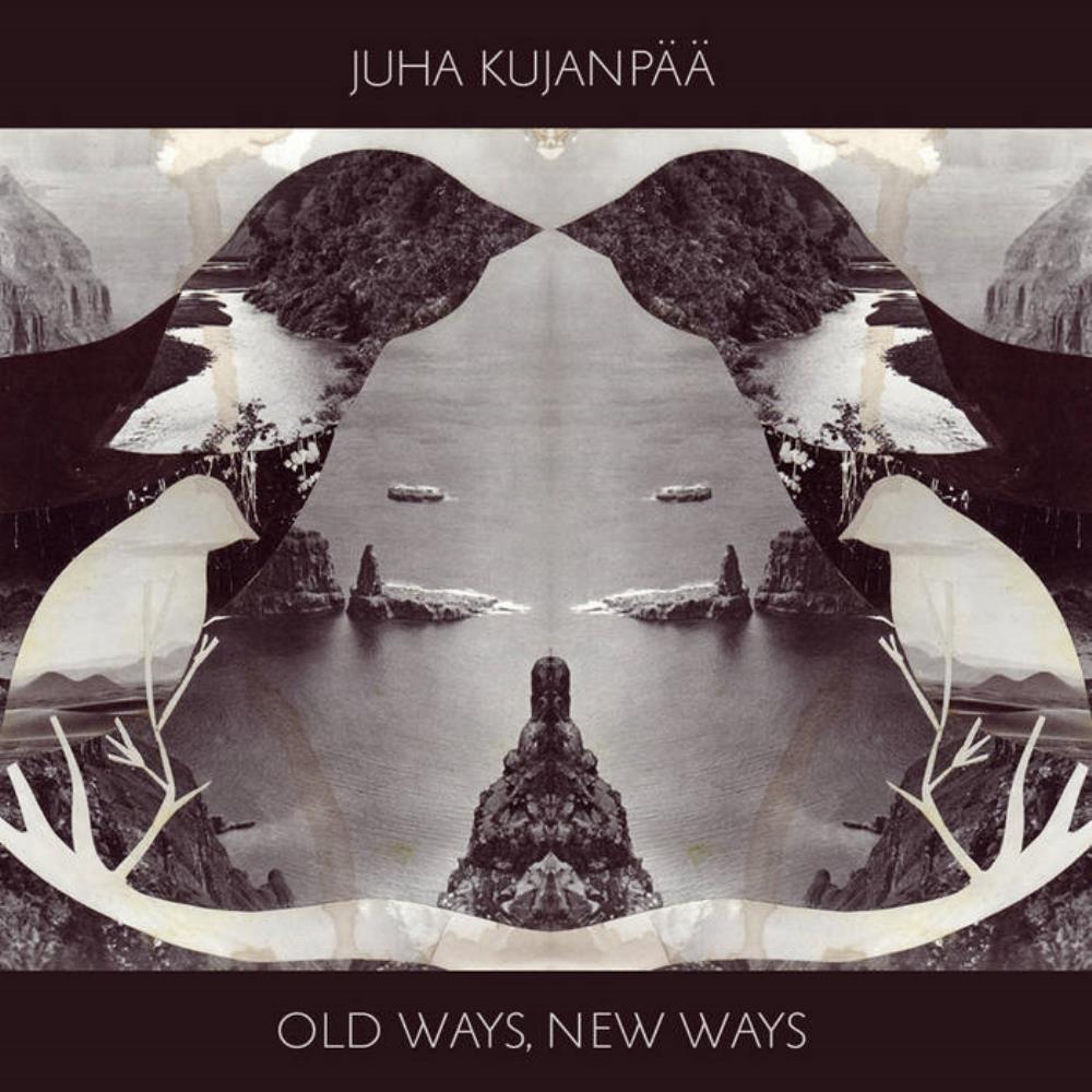 Juha Kujanpaa Old Ways, New Ways album cover