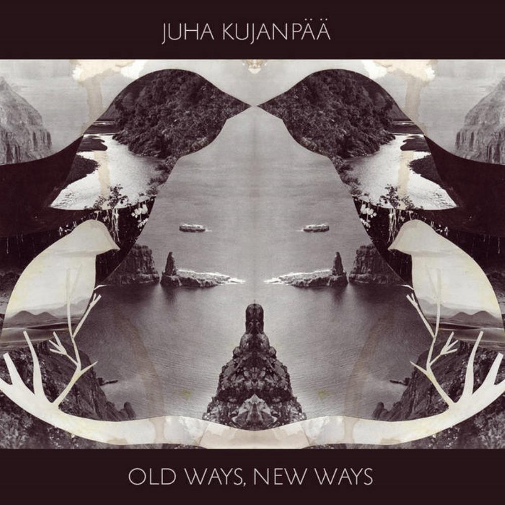Juha Kujanpaa Old Ways, New Ways album cover