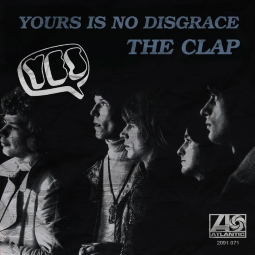 Yes Yours Is No Disgrace / The Clap album cover